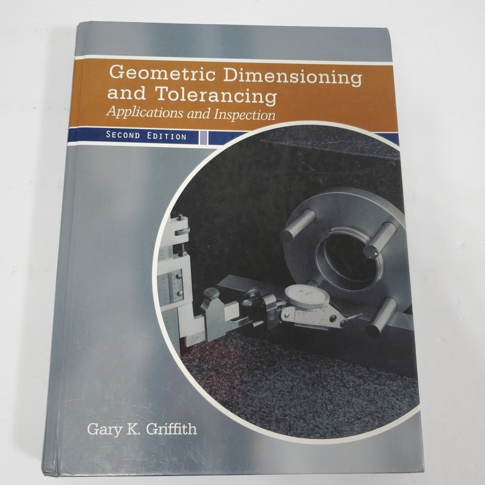 Prentice Hall Geometric Dimensioning and Tolerancing Gary‎ Griffith